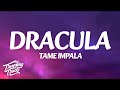 Tame Impala Dracula Lyrics