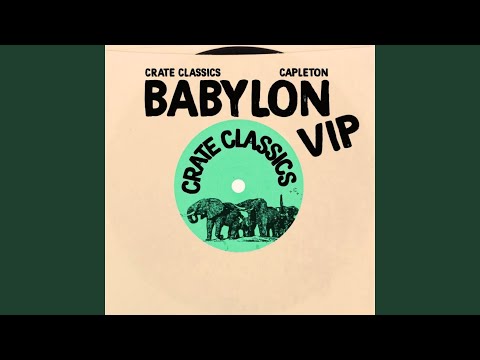Babylon Feat. Capleton (Crate Classics VIP Remix)
