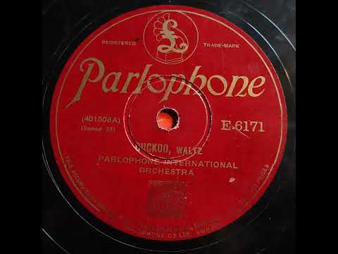 Parlophone E 6171 Parlophone International Orchestra Cuckoo 1931