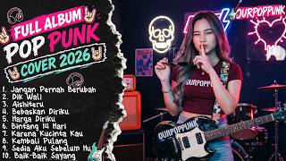 Download lagu 🔥 FULL ALBUM POP PUNK COVER 2026 | Lagu Hits Indonesia Pop Punk Version by OurPopPunk mp3