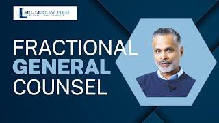 What is Fractional General Counsel? | Sul Lee Law Firm video thumbnail