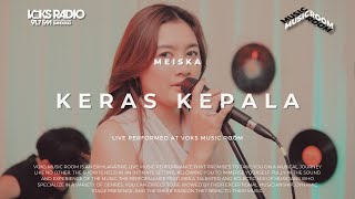 Download lagu Meiska - Keras Kepala | Live at Voks Music Rooms mp3 Download lagu Meiska - Keras Kepala | Live at Voks Music Rooms mp3
