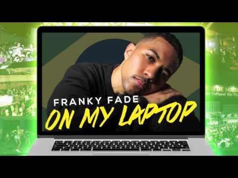 Franky Fade - On My Laptop (Audio)