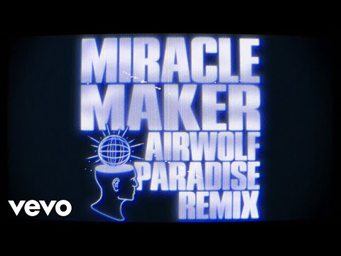 Dom Dolla, Clementine Douglas - Miracle Maker (Airwolf Paradise Remix)