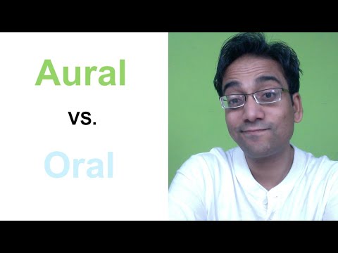 Aural vs Oral