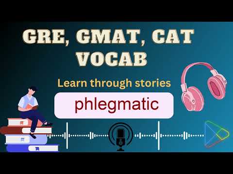 phlegmatic - word meaning(ep0024)