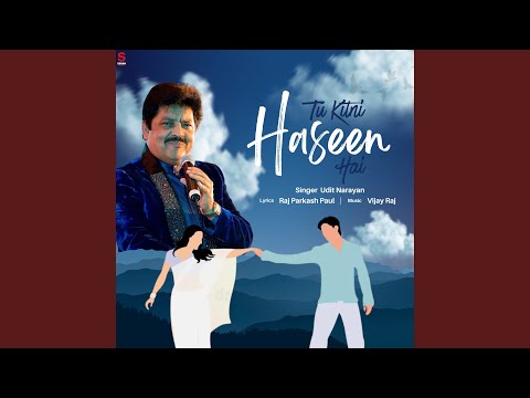 Tu Kitni Haseen Hai — watch video