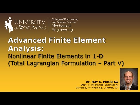 2-5e: Nonlinear Finite Elements in 1-D (Total Lagrangian Formulation - Weak Form)