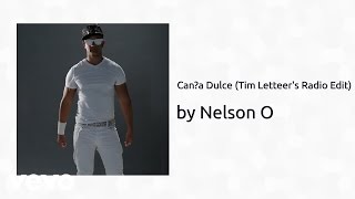 Nelson O - Caña Dulce (Tim Letteer's Radio Edit) (AUDIO)