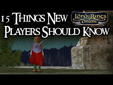 15 Things New Players Should Know ~LOTRO