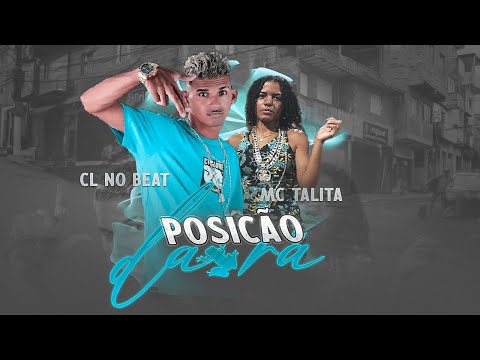 CL NO BEAT E MC TALITA - POSIÇÃO DA RÂ - REMIX BREGA FUNK
