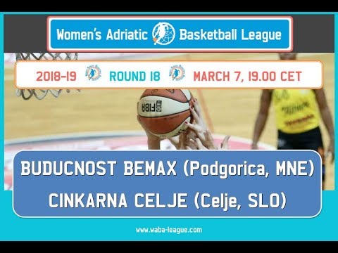 2018-19 WABA R18 (07/03) Buducnost Bemax-Cinkarna Celje
