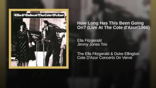 How Long Has This Been Going On? (Live At The Cote d'Azur/1966)