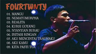Download lagu FOURTWNTY FULL ALBUM TERBAIK | MANGU - NEMATOMORPHA - KITA PASTI TUA mp3