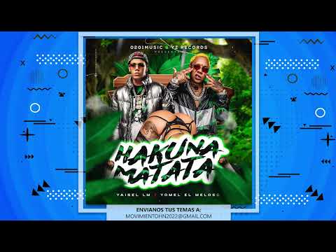 @YaiselLM  Ft @YOMELELMELOSO -   Hakuna Matata