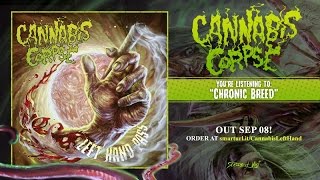 Cannabis Corpse - Chronic Breed (official premiere)