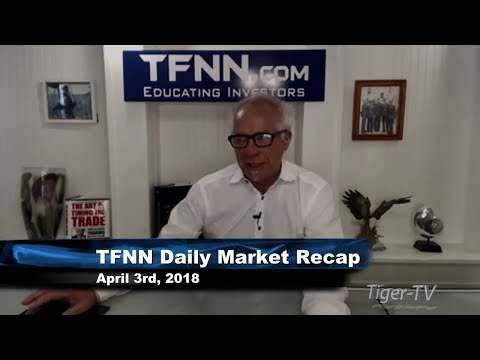 April 3rd Daily Market Recap with Tom O'Brien on TFNN