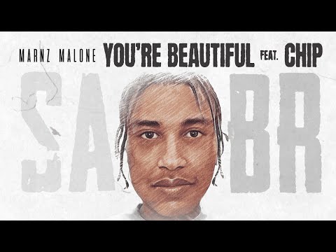 Marnz Malone - You're Beautiful ft. Chip (Lyric Visualiser)