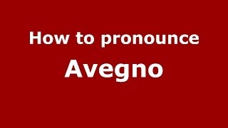 How to pronounce Avegno