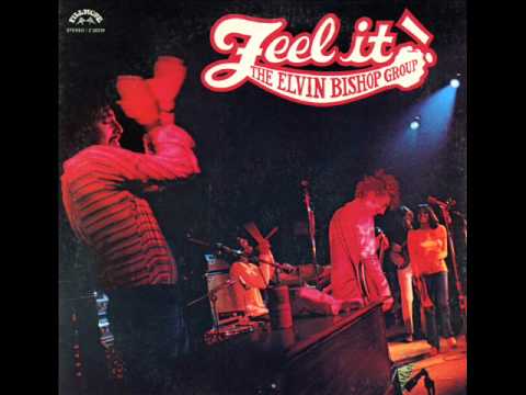 The Elvin Bishop Group - Crazy 'Bout You Baby