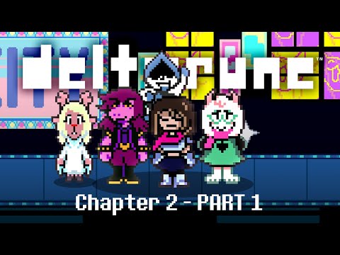 A Big Shot | DELTARUNE CHAPTER 2 - PART 1