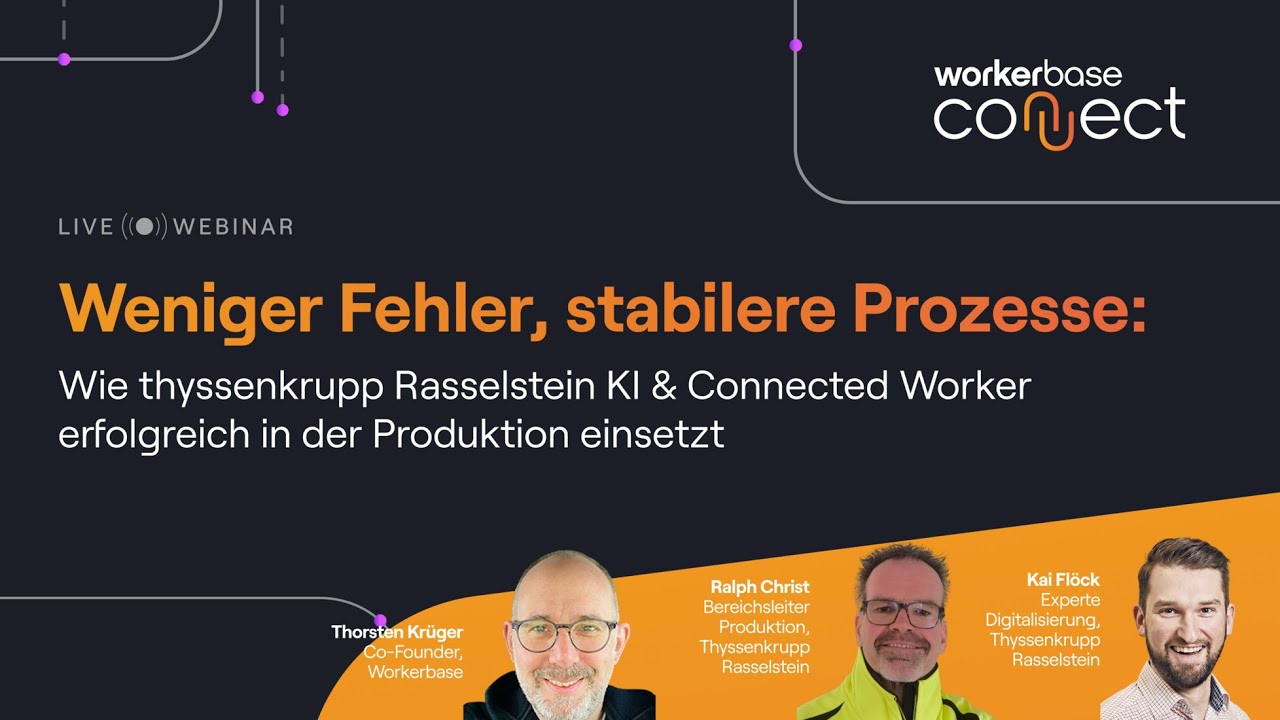 Webinar - Thyssenkrupp X Workerbase AI and Connected Worker In Steel Production