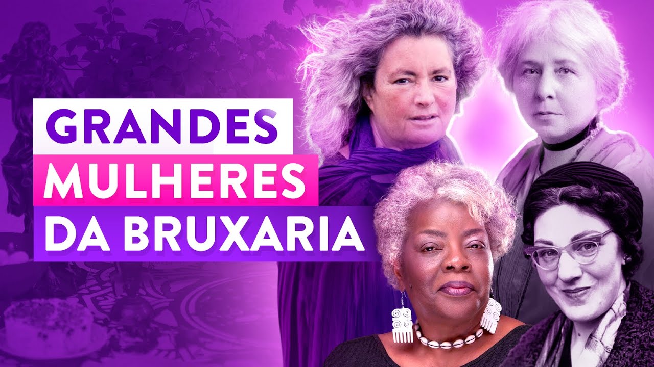 Grandes Mulheres da Magia e Bruxaria