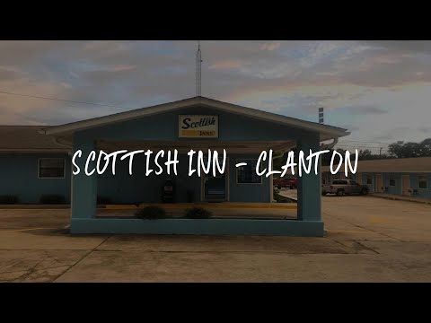 Scottish Inn - Clanton Review - Clanton , United States of America