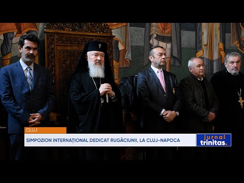 Simpozion internațional dedicat rugăciunii, la Cluj-Napoca