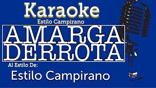 Amarga Derrota - Karaoke - Ariel Camacho Y Los Plebes Del Rancho