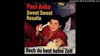 Paul Anka - Sweet Rosalie
