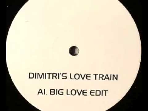 Pete Heller vs. D-Train - Dimitri's Love Train (Big Love Edit)