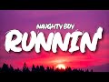 Naughty Boy - Runnin' (Lose it All) Lyrics