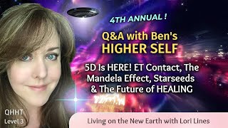 5D is HERE! Starseeds, ET Contact, The Mandela Effect & The Future of HEALING - Annual Ben Q&A #4