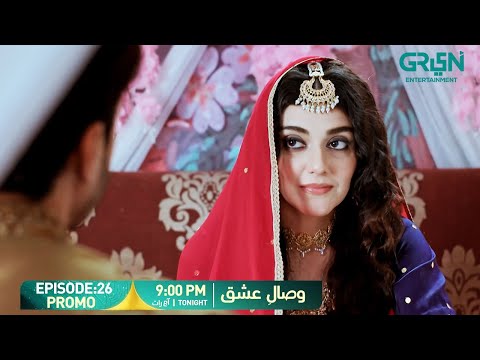 Visaal E Ishq Episode 26 Promo | Tonight at 9:00 PM | Only on Green TV Entertainment
