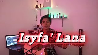 Download lagu ISYFA' LANA / ya Rosulallah / versi gitar akustik mp3