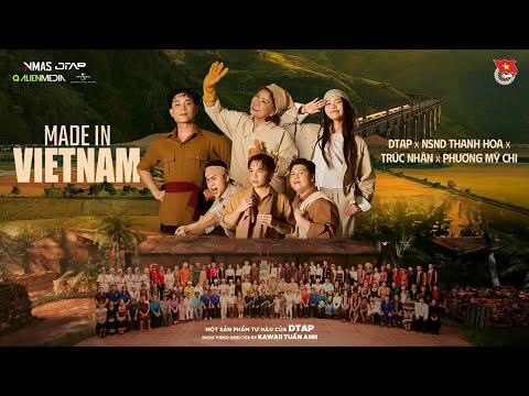 Made In Vietnam | OFFICIAL MV | DTAP x NSND Thanh Hoa x Truc Nhan x Phuong My Chi