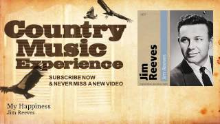 Jim Reeves - My Happiness - Country Music Experience