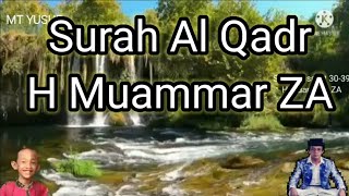 Download lagu Surah Al Qadr H Muammar ZA mp3