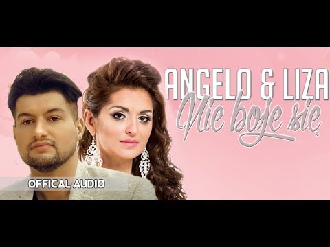 Angelo & Liza - Nie boje się (Official Audio)