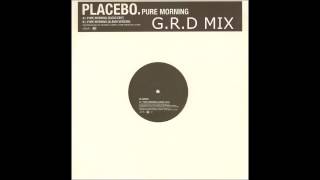 placebo:pure morning G.R.D MIX