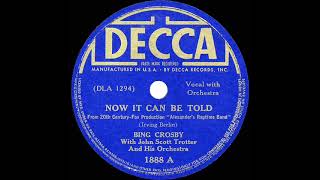 1938 Bing Crosby - Now It Can Be Told