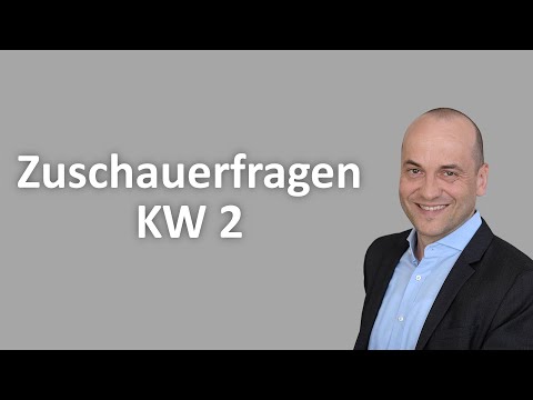 Beantwortung von Zuschauerfragen aus der 2. KW 2020