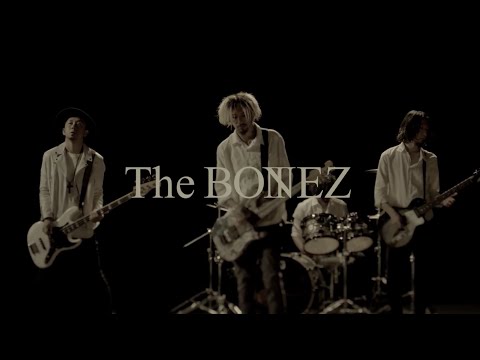 The BONEZ - Friends【Music Video】