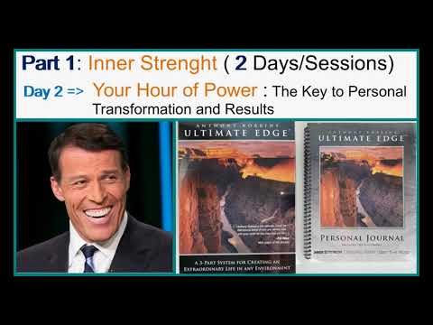 Part 1 - Day 2 : Your Hour of Power (by Mr. Tony Robbins )