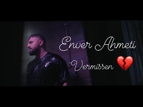 Enver Ahmeti - Vermissen 💔 (Official Video 4K)