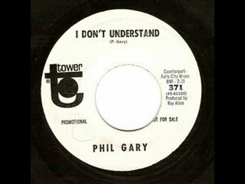Phil Gary - I Don't Understand