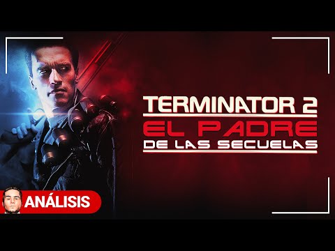 TERMINATOR 2: El PADRE de las SECUELAS