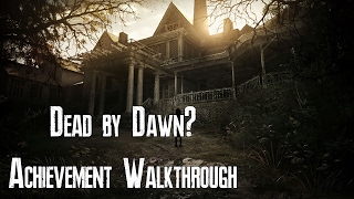 RE7 &quot;Dead by Dawn?&quot; Achievement Walkthrough (Resident Evil 7: Biohazard - Banned Footage DLC)