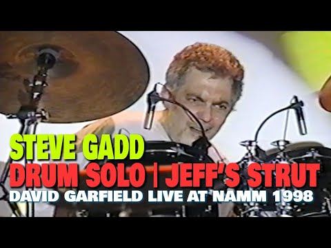 Jeff's Strut Steve Gadd Drum Solo | Live at NAMM 1998 | David Garfield